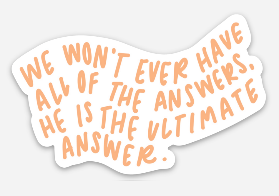 Ultimate Answer Sticker | Christian Sticker | Christian Gift