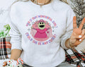 Who Is That Wonderful Girl - Nanalan Meme Tik Tok Sweatshirt