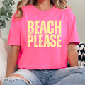 Beach Please Comfort Color Tee