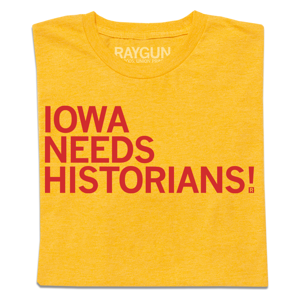 Iowa Needs Historians