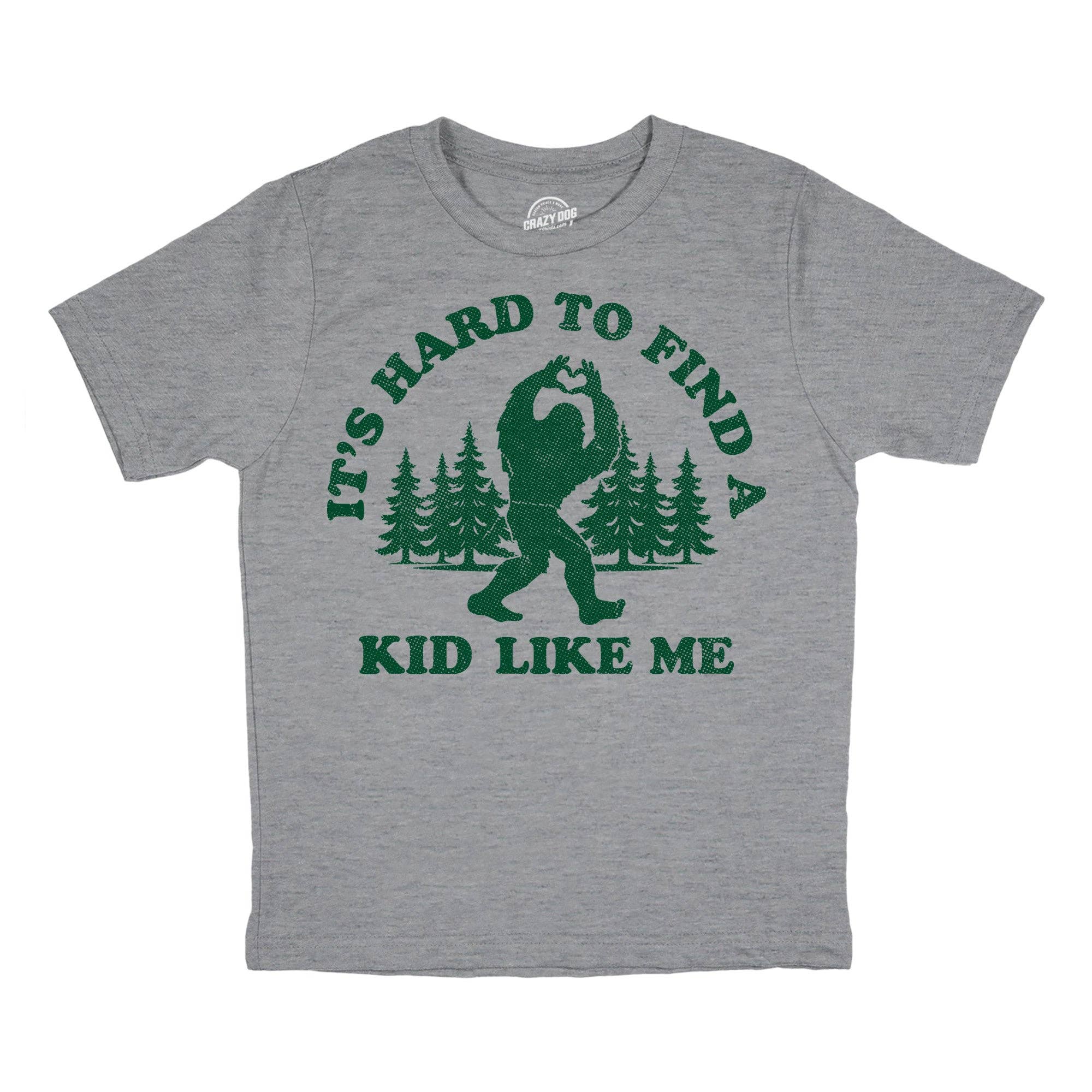 Its Hard To Find A Kid Like Me Youth T Shirt