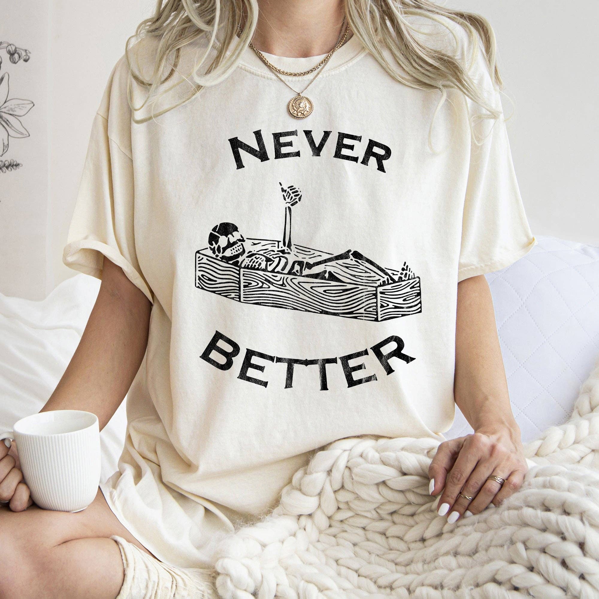 Never Better Skeleton Coffin Halloween T-Shirt Black Print