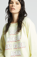 303329 - 1130 Woke Up Sexy Sweatshirt 3517B