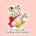 Do I Look Like A People Person Sticker Decal