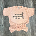 The Tomb Was Empty On Peach Tee