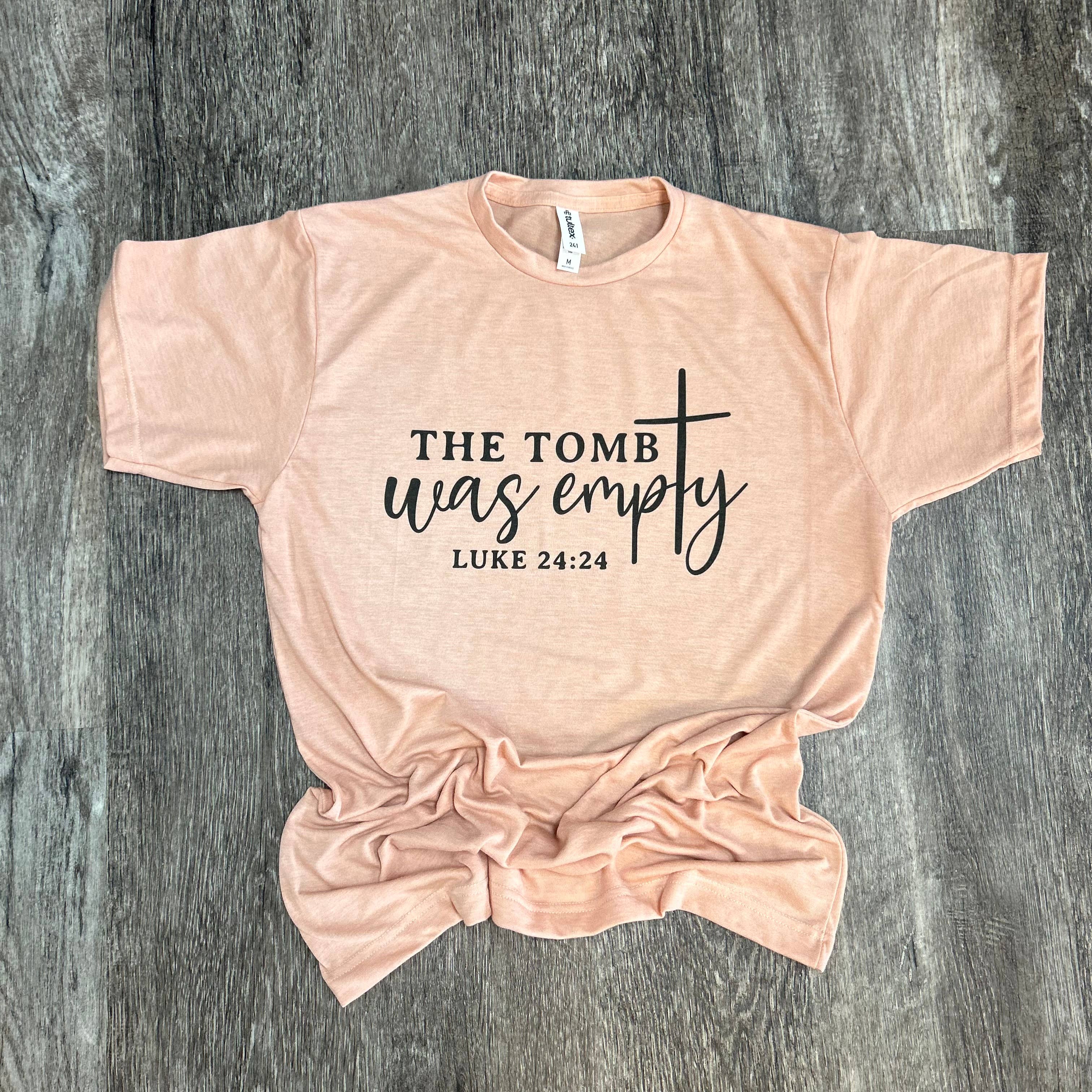 The Tomb Was Empty On Peach Tee