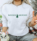 Rockin' Around the Christmas Tree - Christmas Sweatshirt