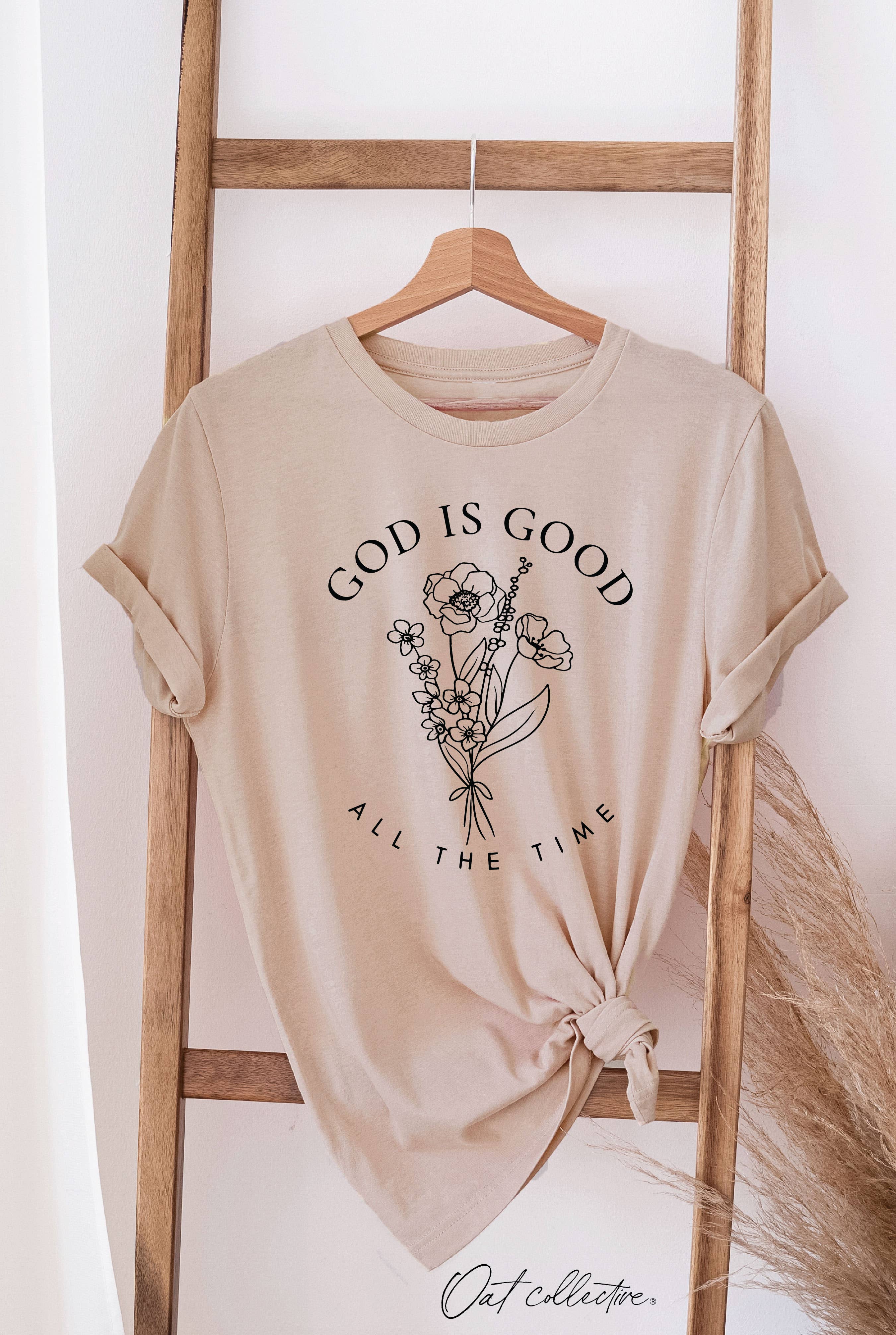 God Is Good All the Time Graphic T-Shirt