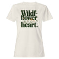 Wildflower Botanical Quote Women's T-Shirt