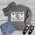 Loud Proud Football Mom Squad Sweatshirt