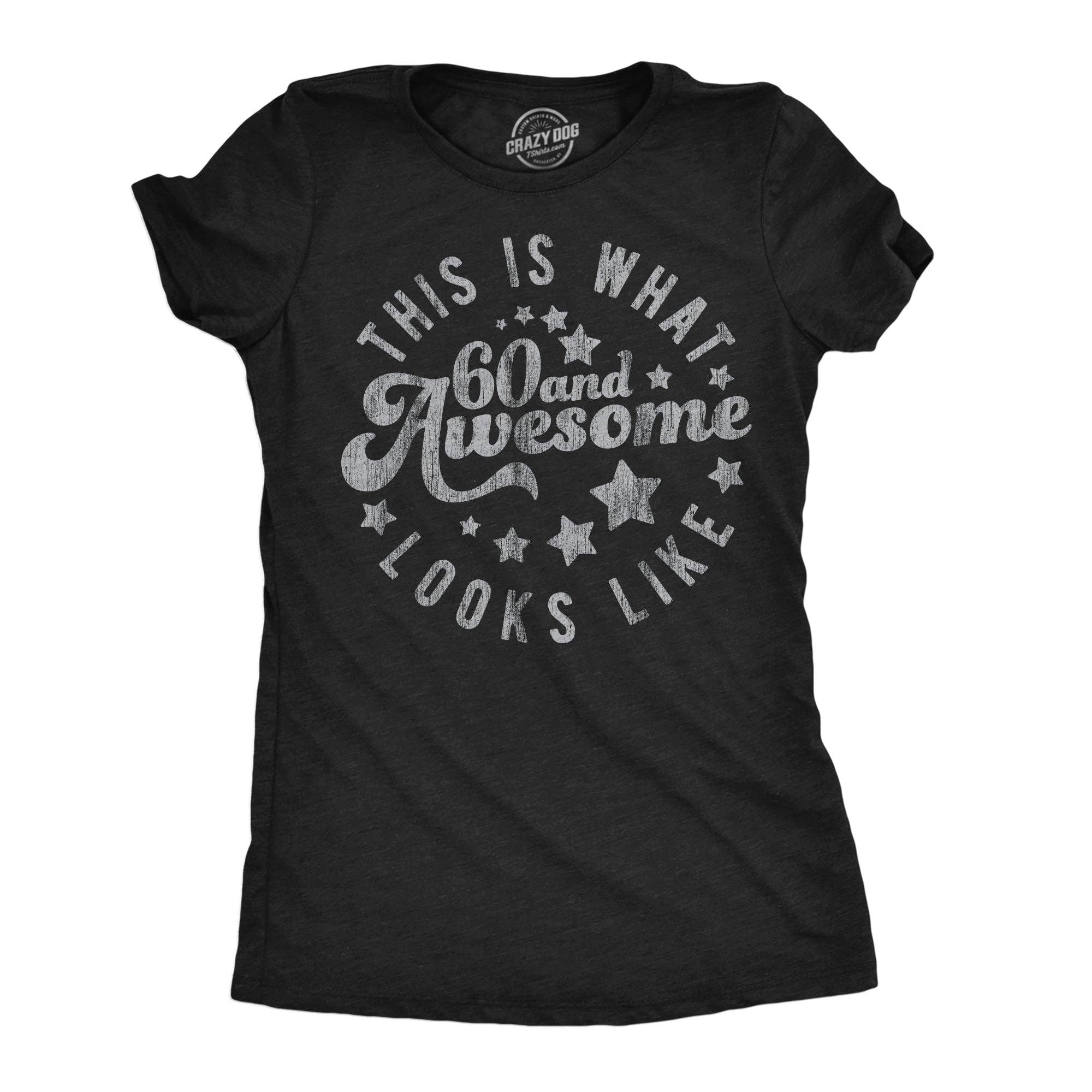This Is What 60 and Awesome Looks Like Women's T Shirt