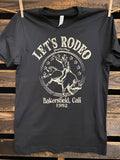 Bakersfield California Let's Rodeo Unisex T-Shirt