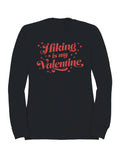 Hiking Is My Valentine Design Men's Sweatshirt
