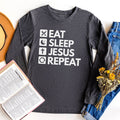Eat Sleep Jesus Repeat Long Sleeve