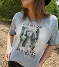 Retro Band T-Shirt Don't Be A Lady Be A Legend Graphic Tee (Copy)