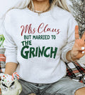 Mrs. Claus But Married To the Grinch - Christmas Sweatshirt