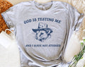 God Is Testing Me Possum - Funny Weird Animal T-Shirt