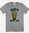Dad's Sippy Cup - Dad Beer Father's Day Gift Funny T-Shirt