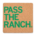 Pass the Ranch Cork Coaster