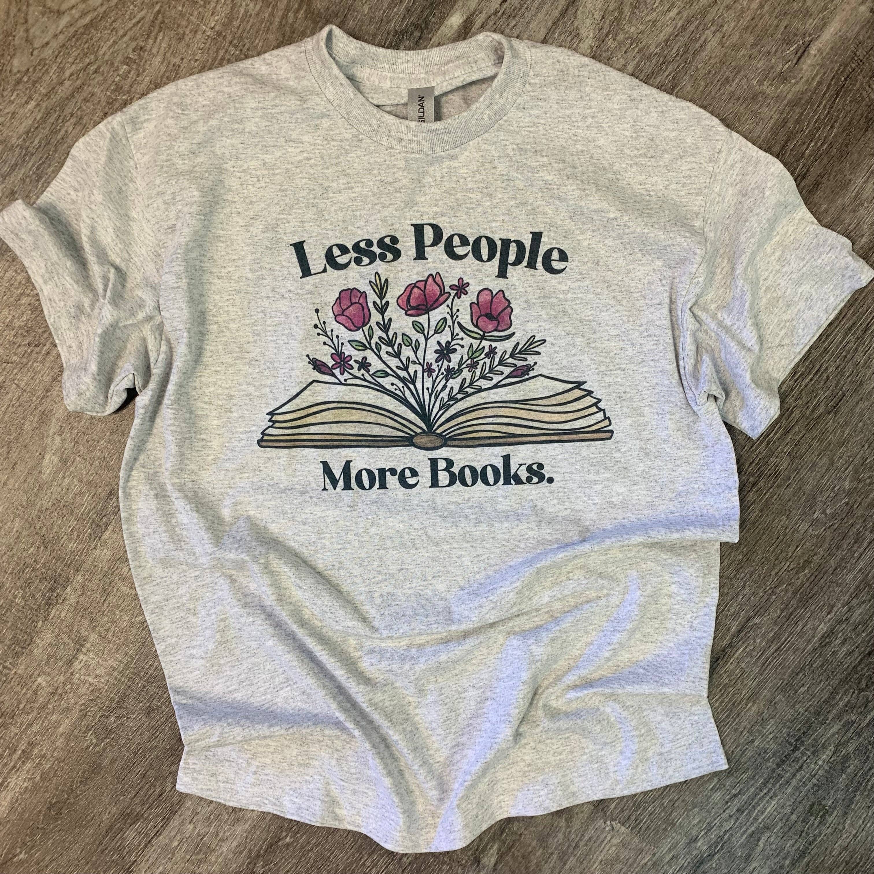 Less People More Books On Ash Gray Tee