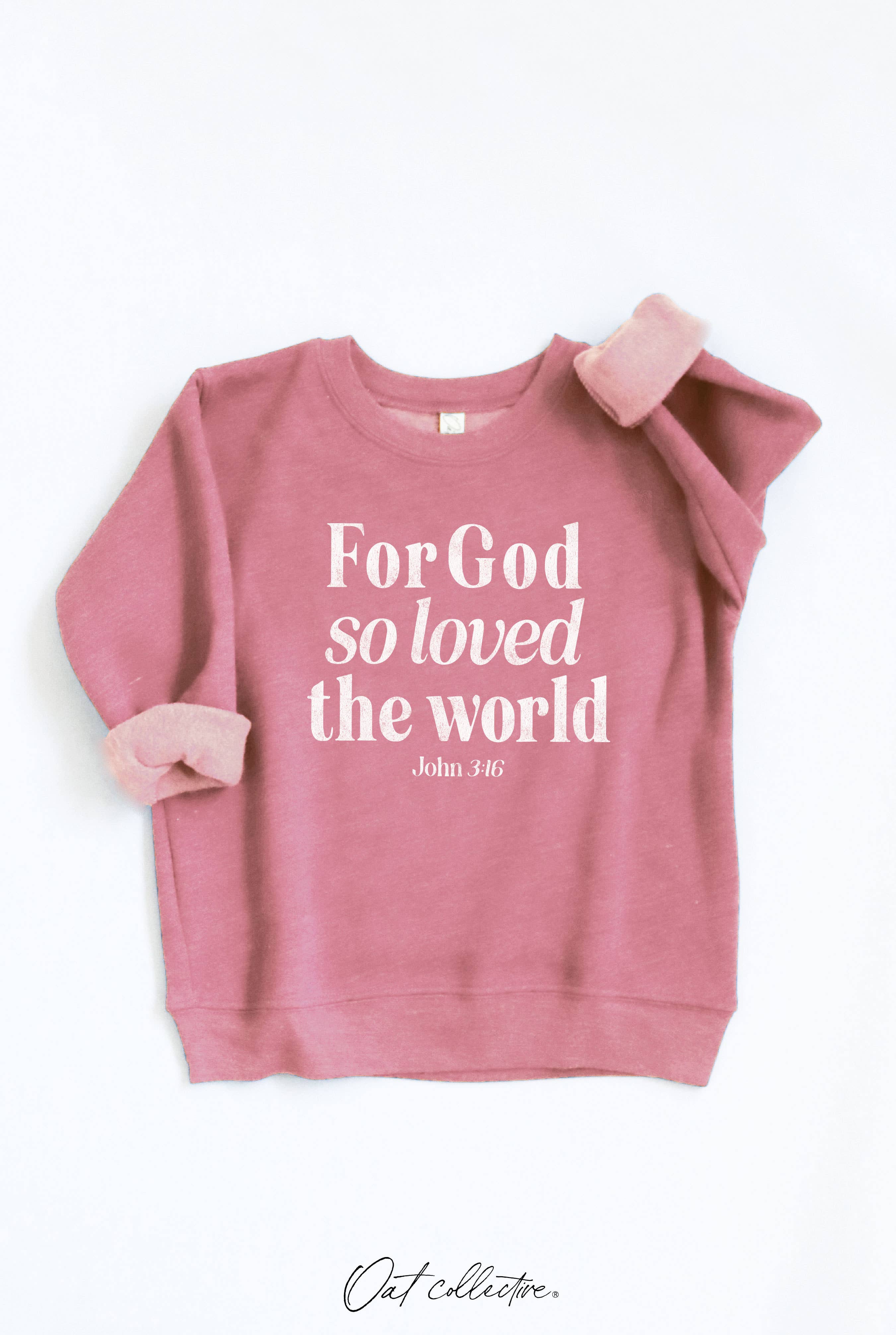 For God So Loved the World  Toddler Graphic Sweatshirt