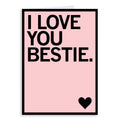 I Love You Bestie Greeting Card