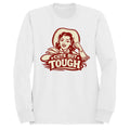 Cute But Tough Cowgirl Women's Sweatshirt White