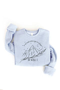 So Will I Graphic Sweatshirt