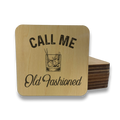 Call Me Old Fashioned Magnet/Drink Coaster