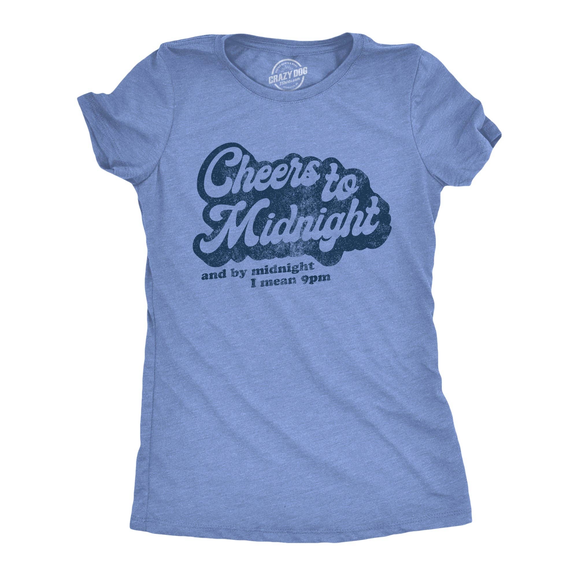 Cheers To Midnight Women's T Shirt