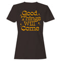 Good Things Retro Quote Women's T-Shirt