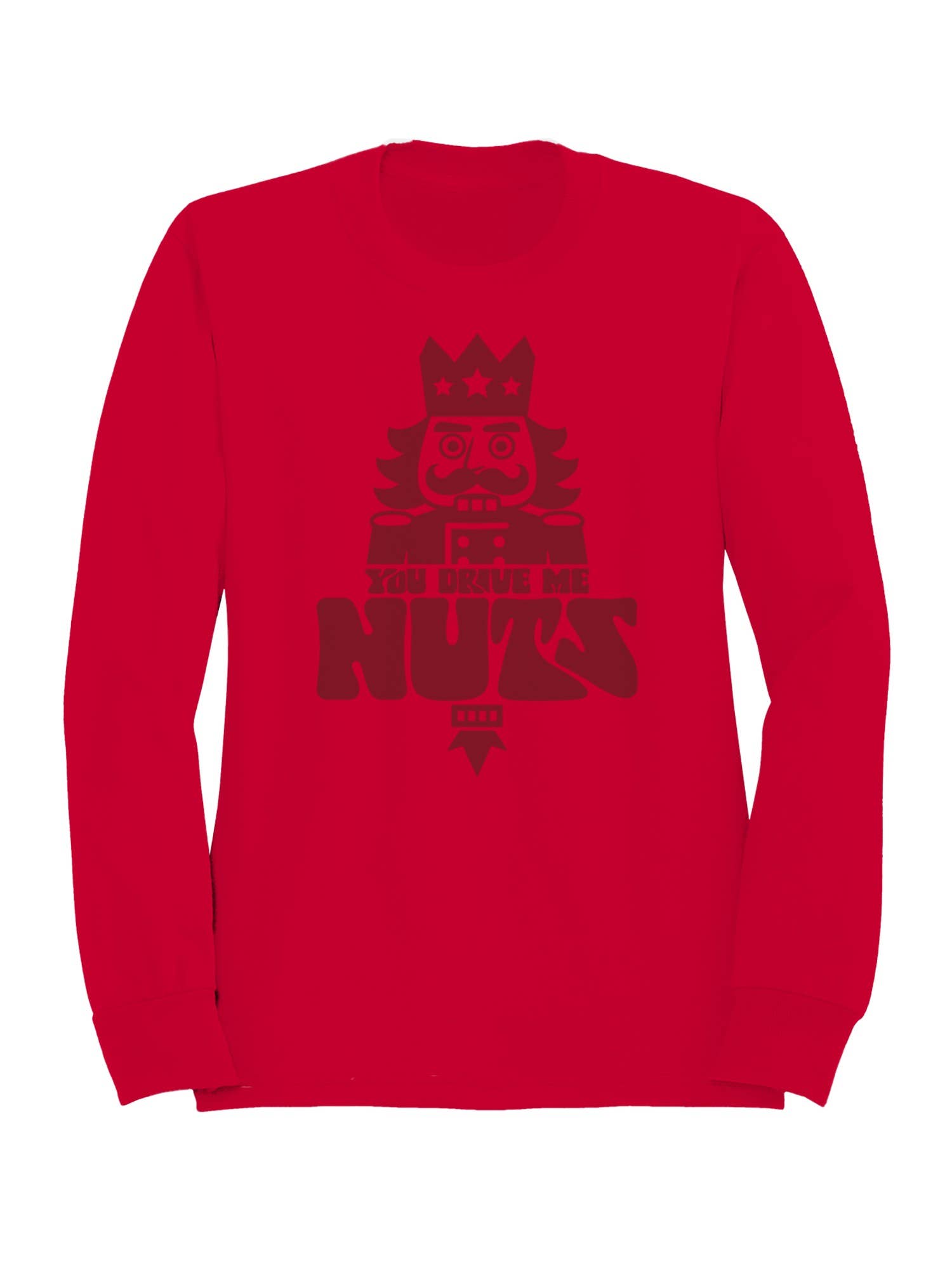 Nutcracker "You Drive Me Nuts" Design Men's Sweatshirt