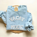 Vacay Mode Sweater, Vacay Sweatshirt