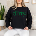 Dirty Martini Sweatshirt