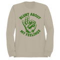 Blunt About My Feelings Men's Sweatshirt