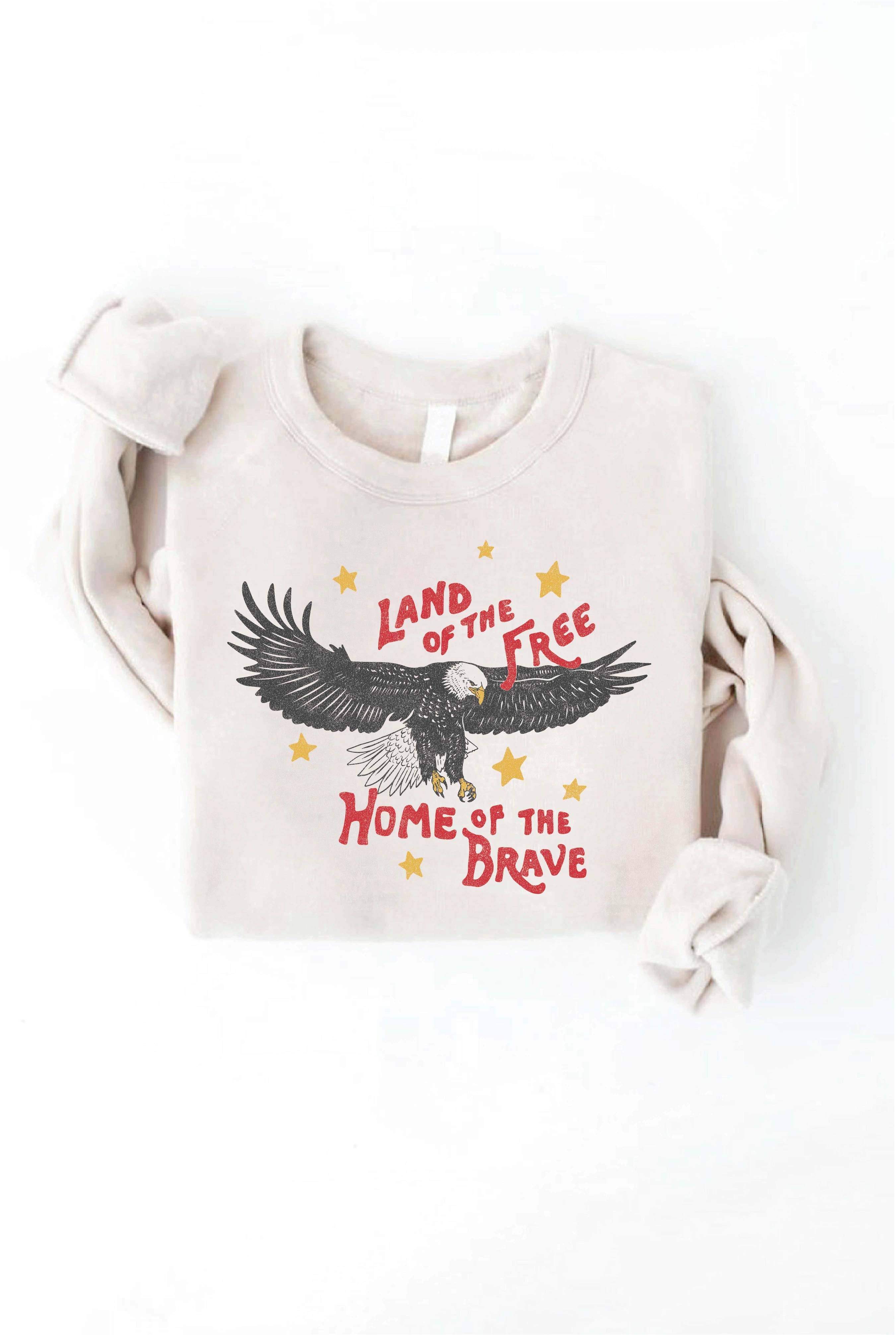 Land of the Free Home of the Brave Graphic Sweatshirt