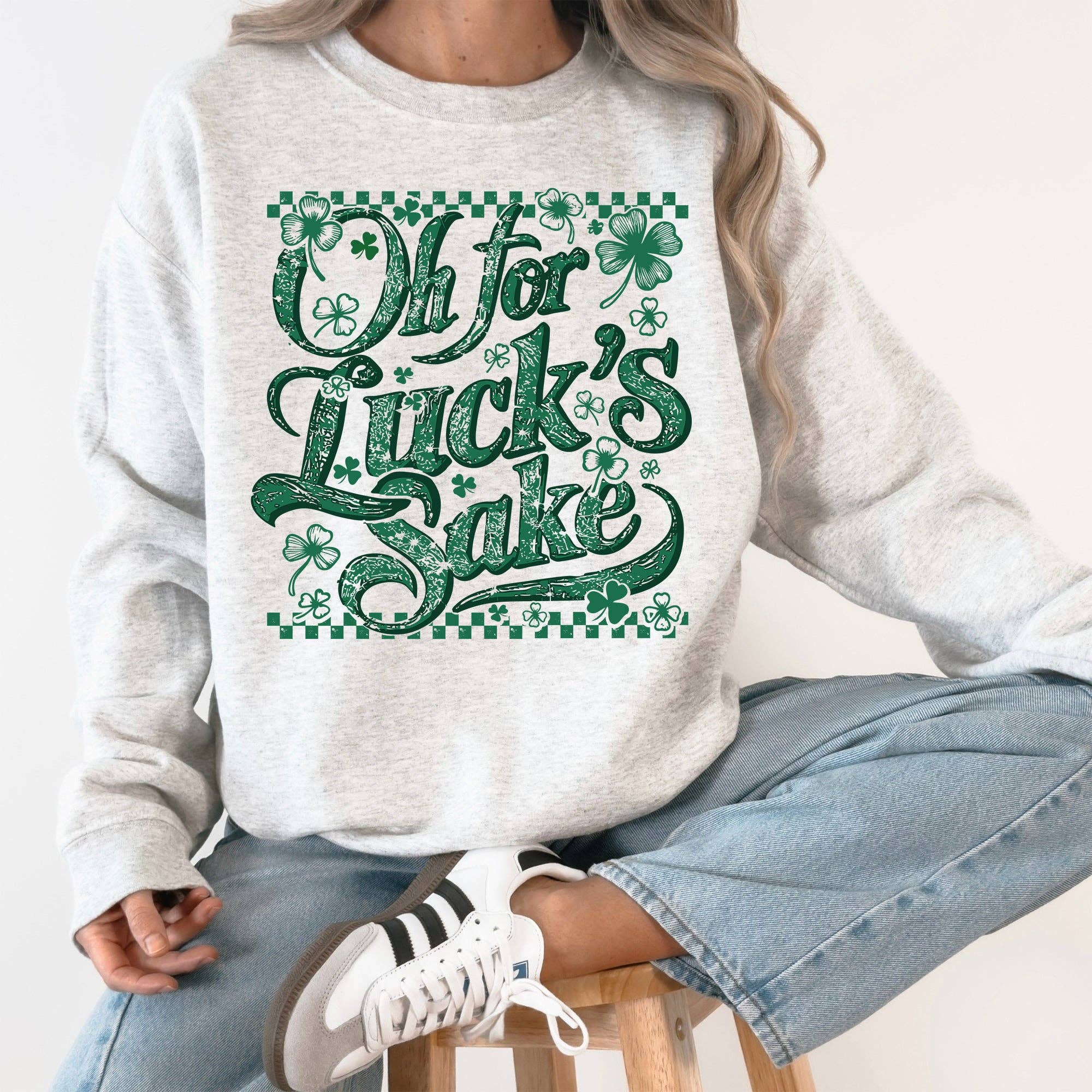 Oh For Luck's Day Funny St Patrick's Day Shamrock Sweatshirt