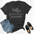 Spread Kindness Like Wildflowers Graphic Tee
