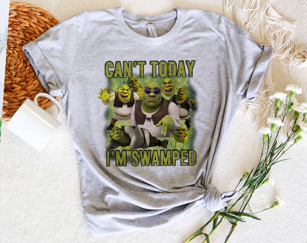 Can't Today, I'm Swamped - Funny Shrek Inspired Meme T-Shirt