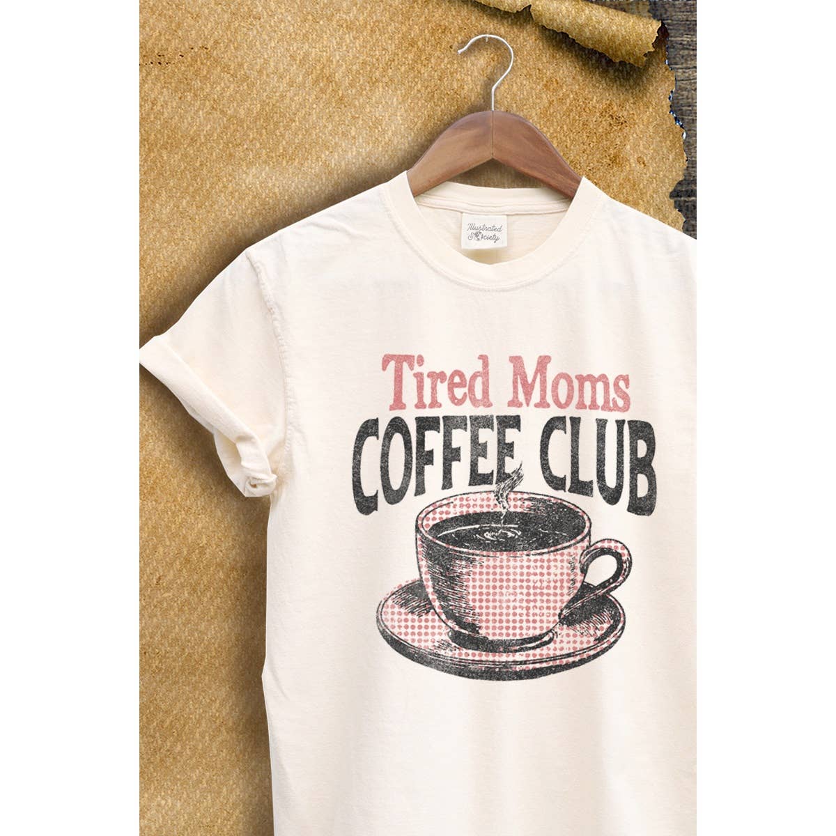 Tired Moms Coffee Club  Graphic Tee