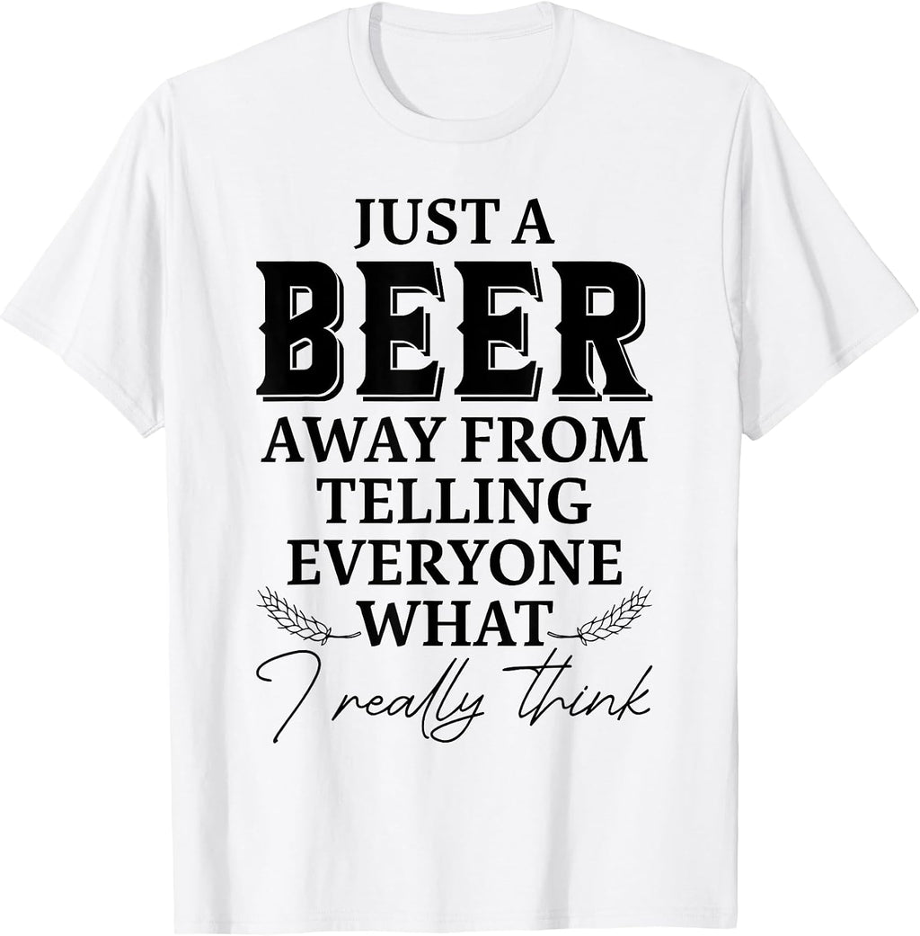 A Beer Away From Telling Everyone What I Think