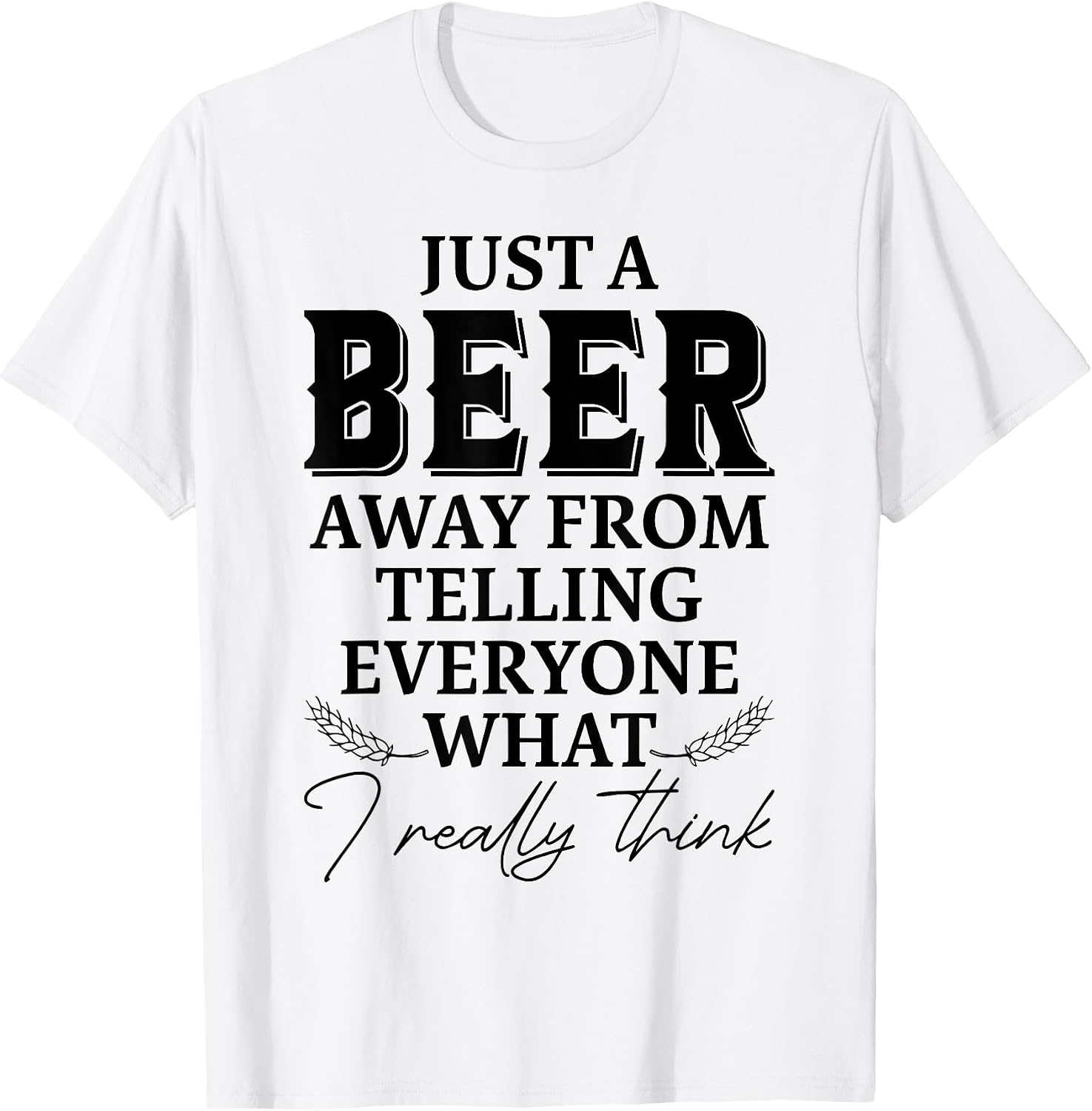 A Beer Away From Telling Everyone What I Think