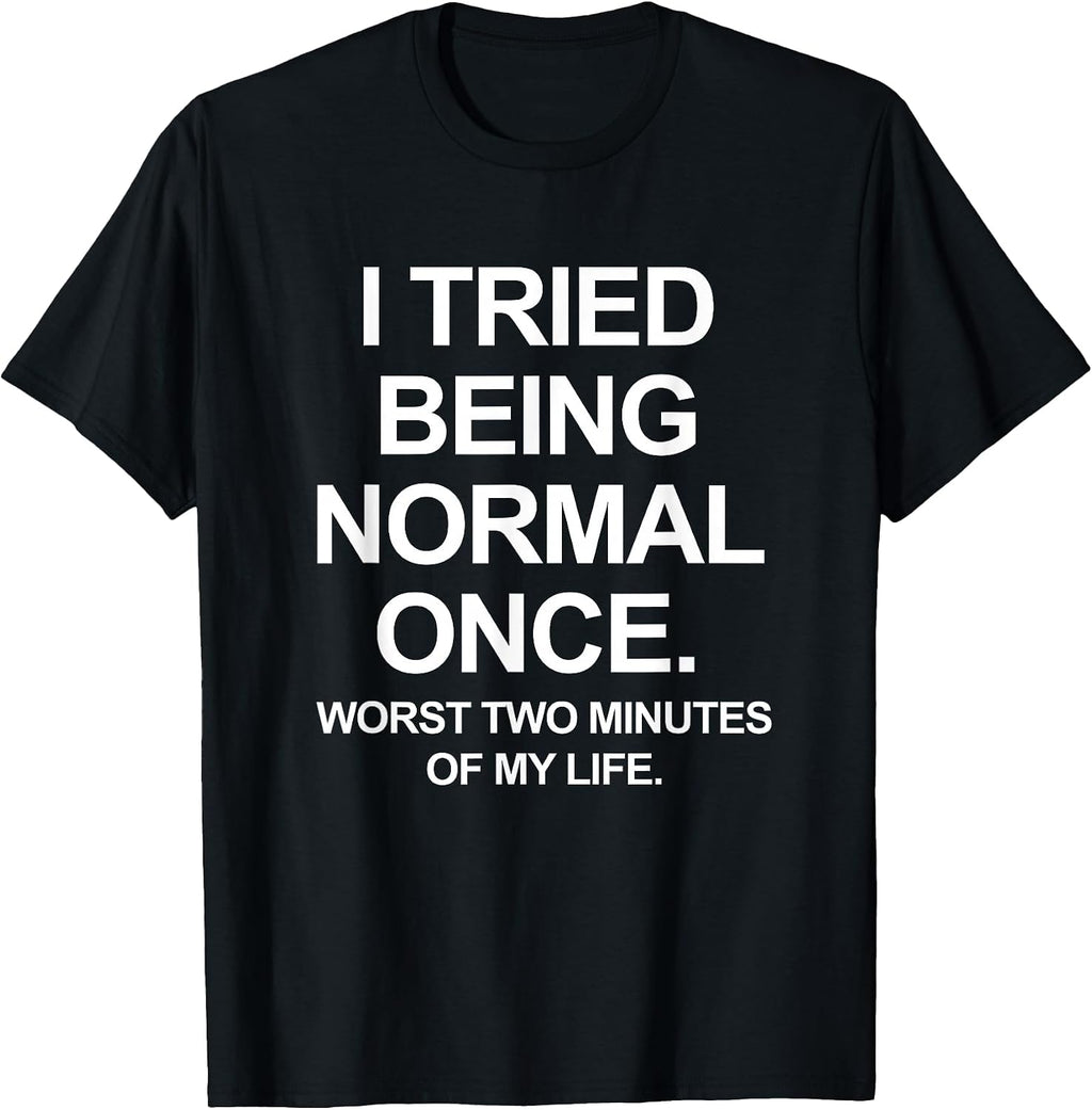 Funny Quotes Saying Tees