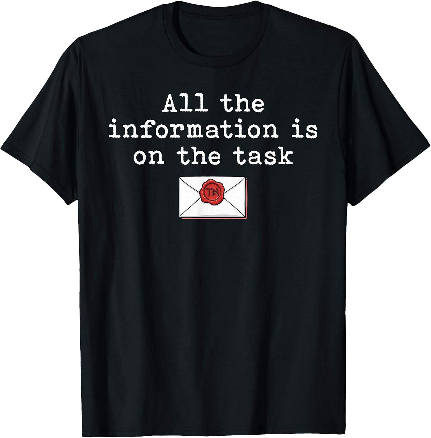 Task Instructions Quote Workplace Sarcasm Shirt