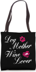 Dog Mother Wine Lover Gift Wife Mom