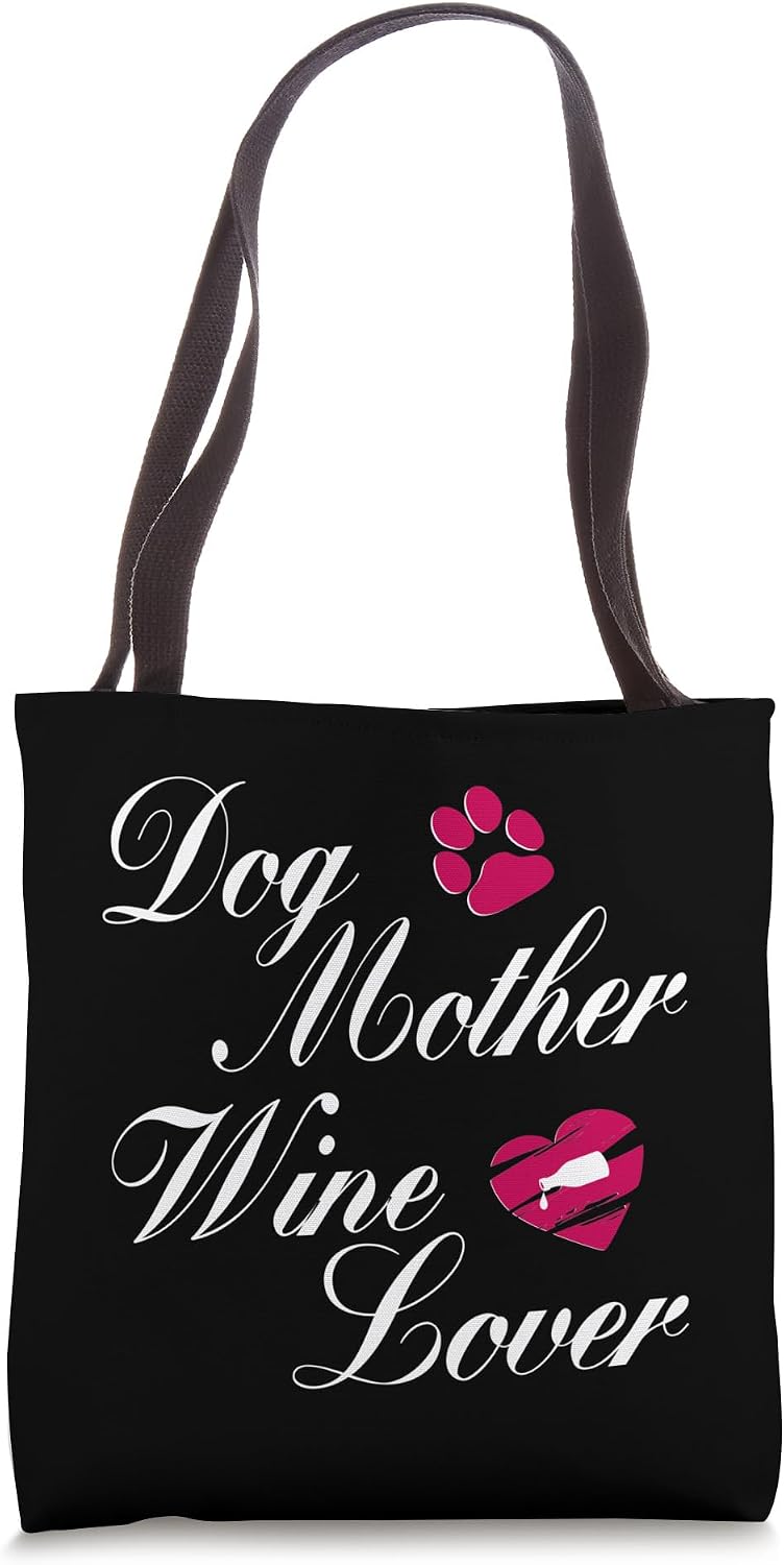 Dog Mother Wine Lover Gift Wife Mom