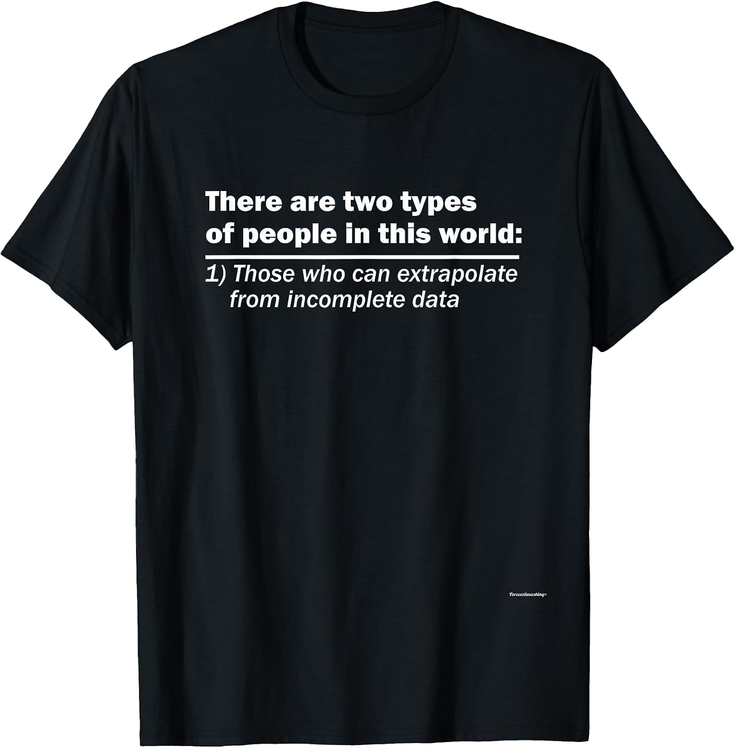 There Are Two Types Of People t shirt