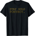 Stay Gold Ponyboy Classic 80s 70s Grandma Grandpa