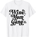 Organized Gang Of Wine Moms Club Mama Womens