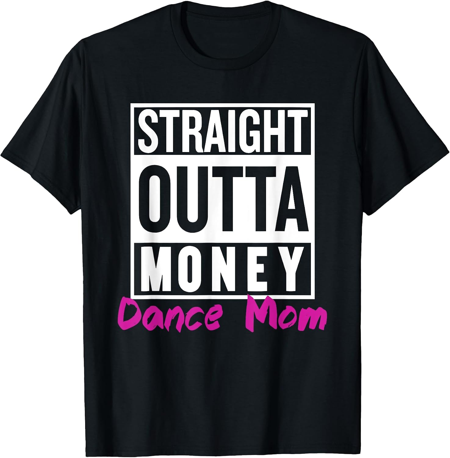 Straight Outta Money Dance Mom Life Vintage Mom
